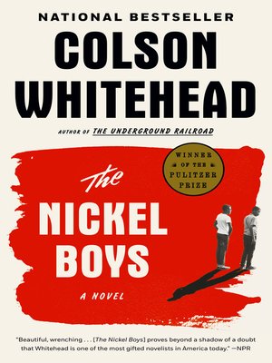 cover image of The Nickel Boys (Winner 2020 Pulitzer Prize for Fiction)